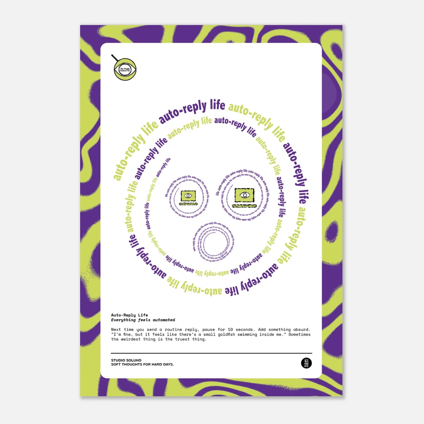 Auto-Reply Life poster with abstract design and playful mindfulness message for disrupting routine and encouraging self-awareness.
