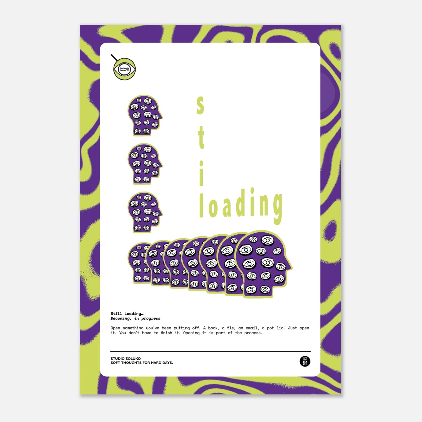 Still Loading poster with abstract design and mindfulness message encouraging progress, patience, and starting again with softness.